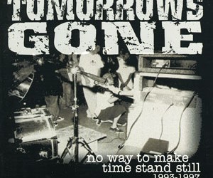 Vegas Archive: Tomorrows Gone/Faded Grey