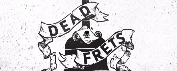 Music: Dead Frets “Not Without a Fight”