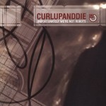 Unfortunately, We're Not Robots