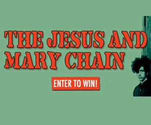 Contest: Win tickets to see The Jesus and Mary Chain at the House of Blues 6/16