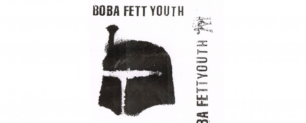 Vegas Archive: Boba Fett Youth – ‘If This Is Living, Freeze Me In Carbonite,’ Self-Titled 7″ and ‘Outtakes and Practice’ (1994)