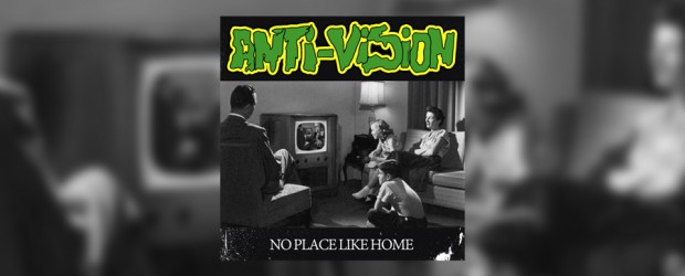 Music: Anti-Vision stream tracks from ‘No Place Like Home’ (2016 edition), release show tonight
