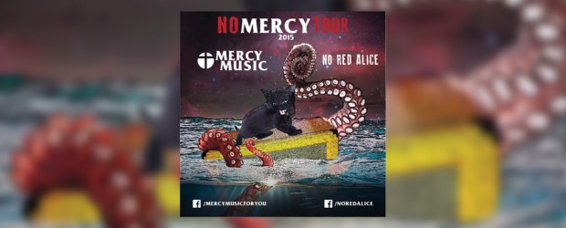 Mercy Music and No Red Alice announce ‘No Mercy’ 2015 tour