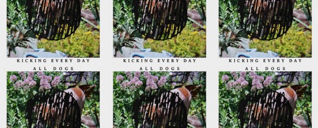 Review: All Dogs ‘Kicking Every Day’ (2015)