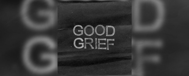 Good Grief release EP