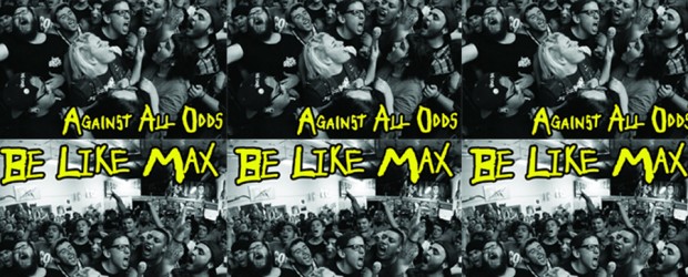 Review: Be Like Max ‘Against All Odds’ (2015)