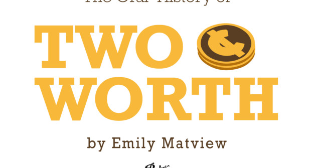 The Oral History of 2¢ Worth