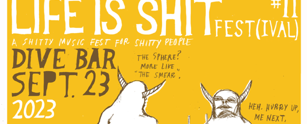 Life Is Shit Festival Returns to The Dive Bar 9/23/2023